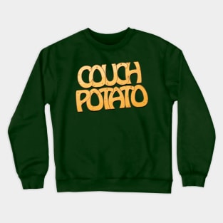 Couch Potato Crewneck Sweatshirt